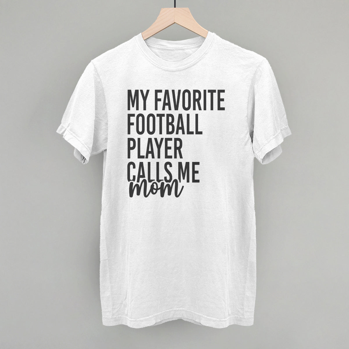 My Favorite Football Player Calls Me Mom