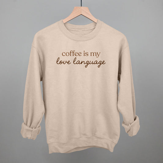 Coffee Is My Love Language