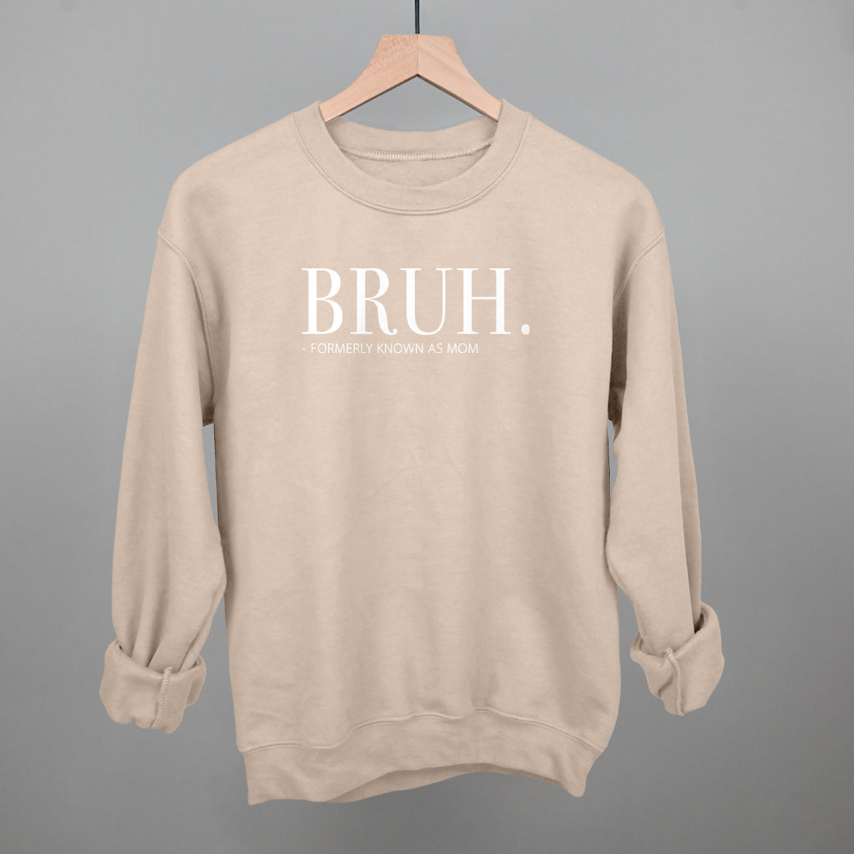 Bruh Formerly Known As Mom