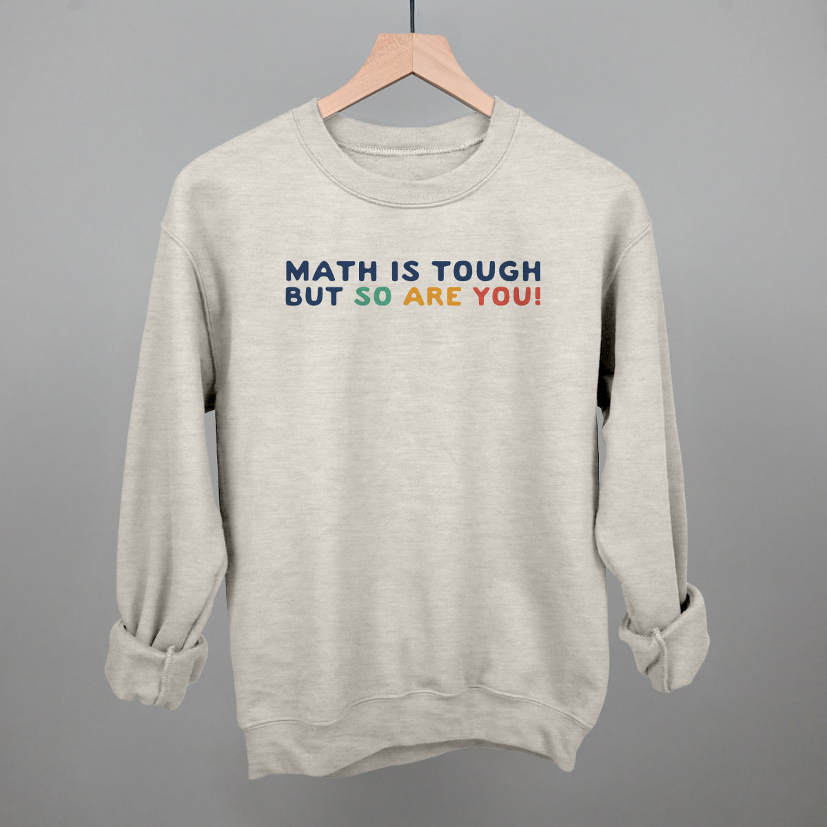 Math is Tough, But So Are You!