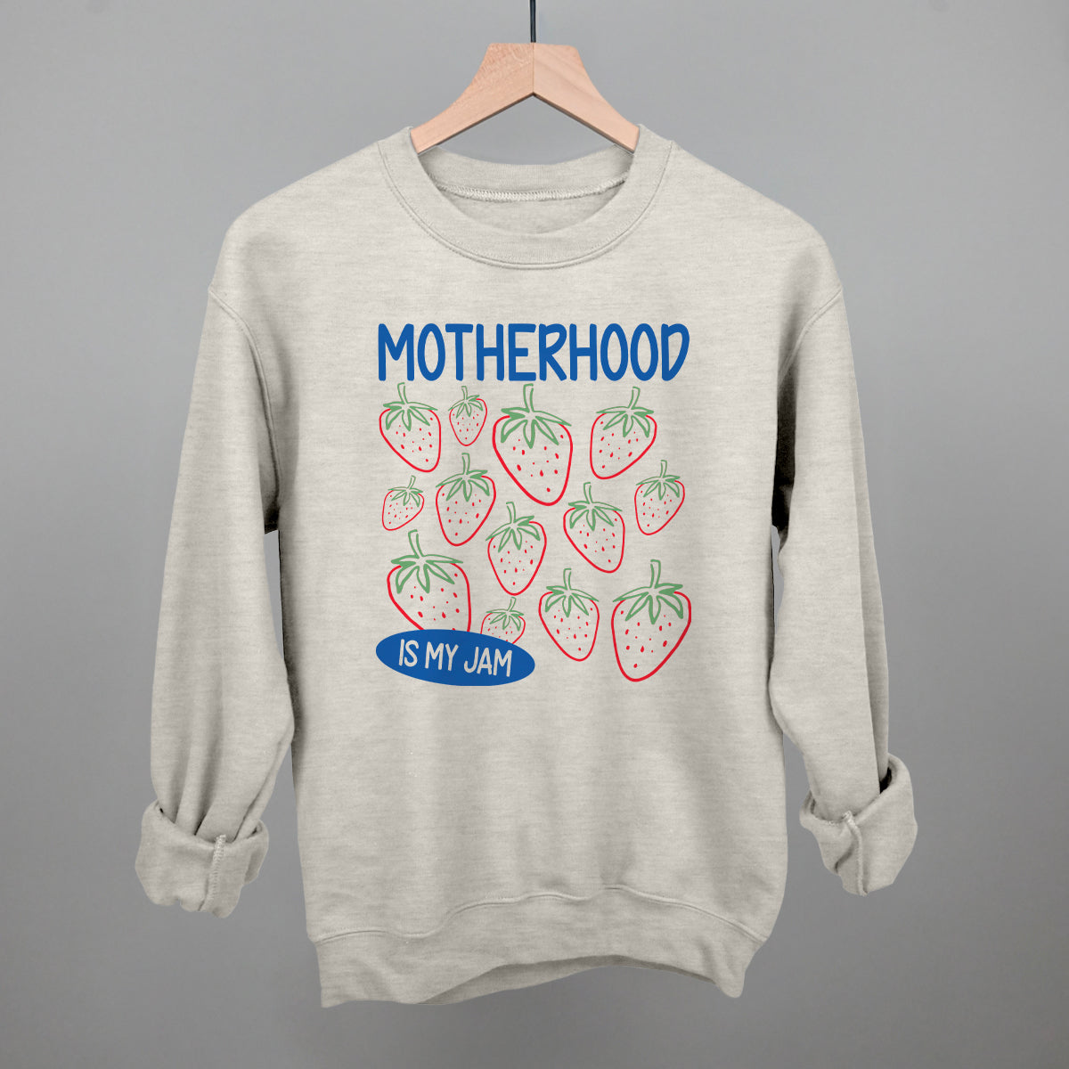 Motherhood Is My Jam