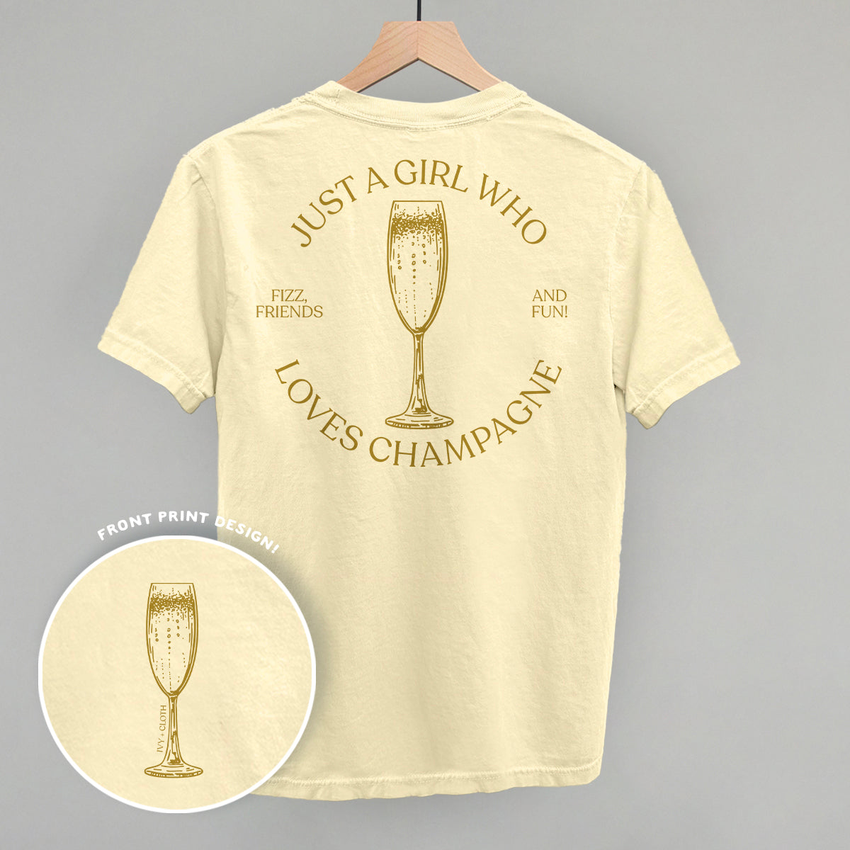 Just A Girl Who Loves Champagne (Back Print)