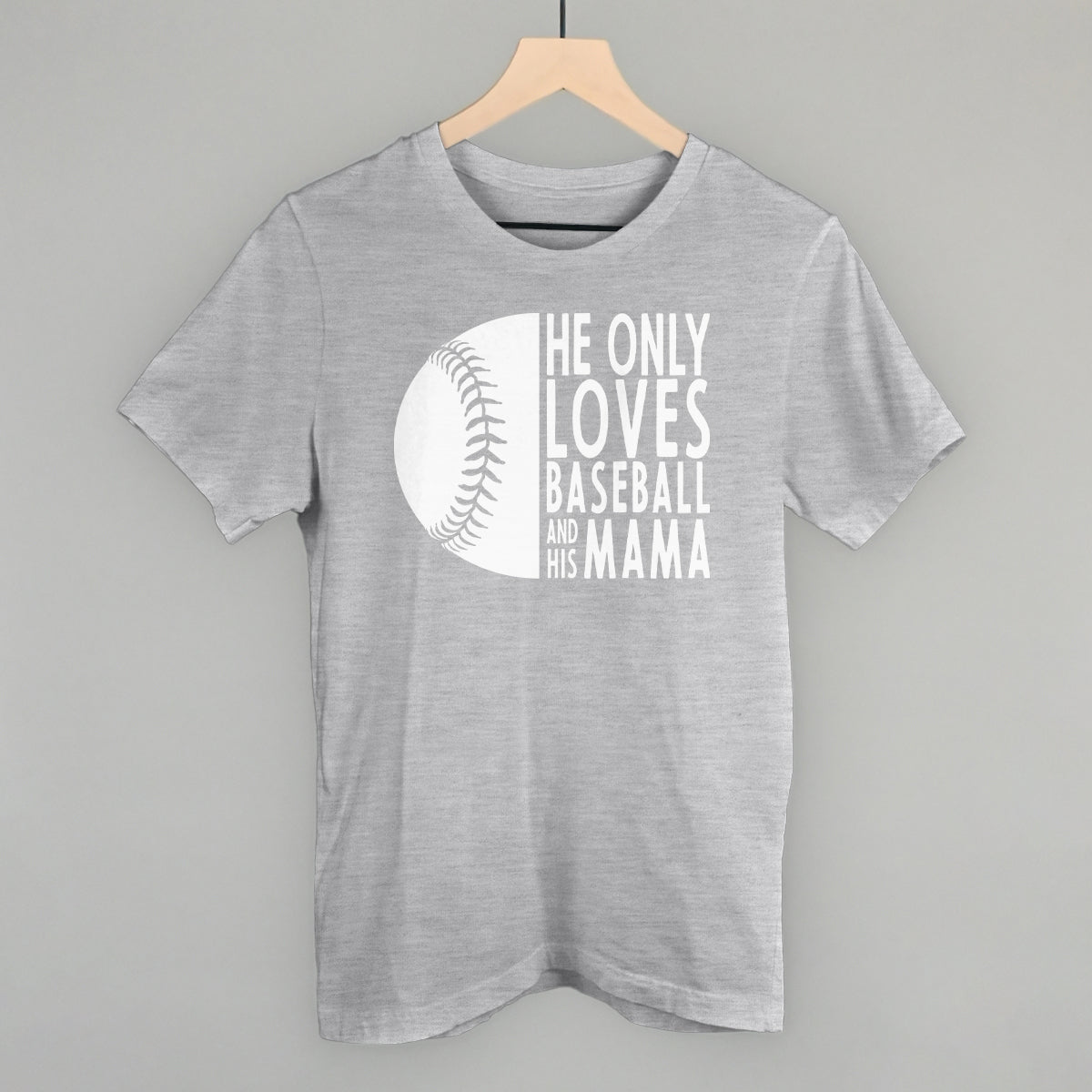 He Only Loves Baseball And His Mama