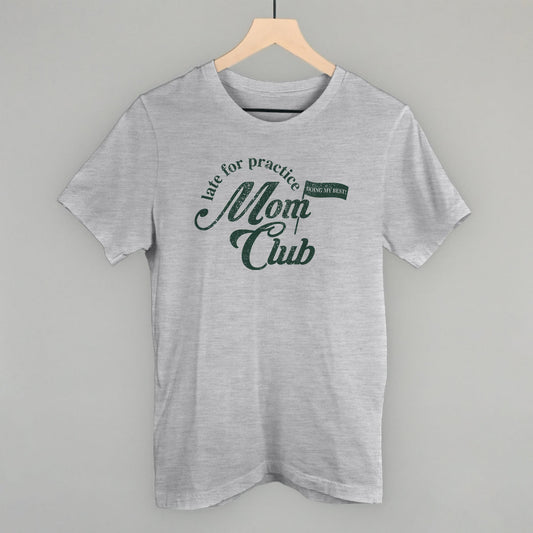 Late For Practice Mom Club