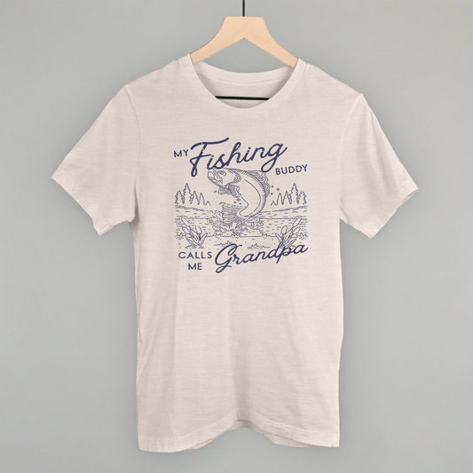 My Fishing Buddy Calls Me Grandpa