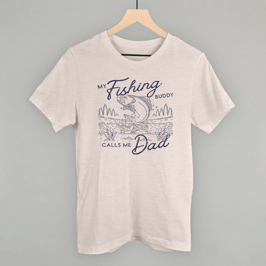 My Fishing Buddy Calls Me Dad