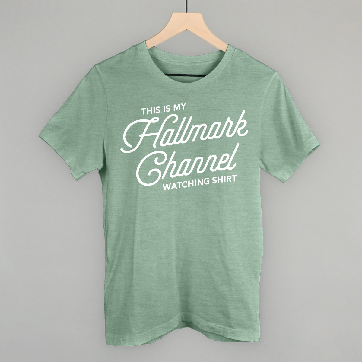 This Is My Hallmark Channel Watching Shirt
