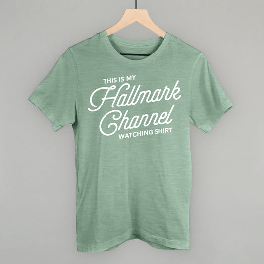This Is My Hallmark Channel Watching Shirt