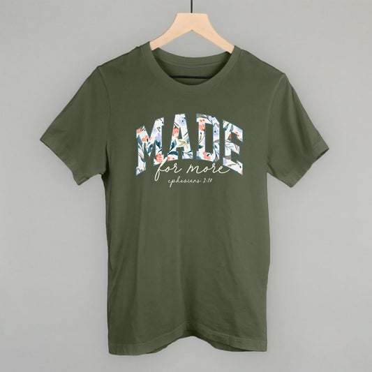 Made For More Floral
