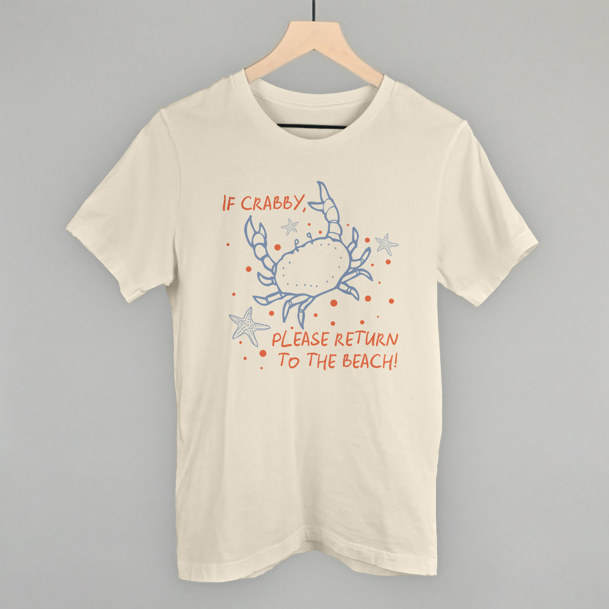 If Crabby, Please Return To The Beach