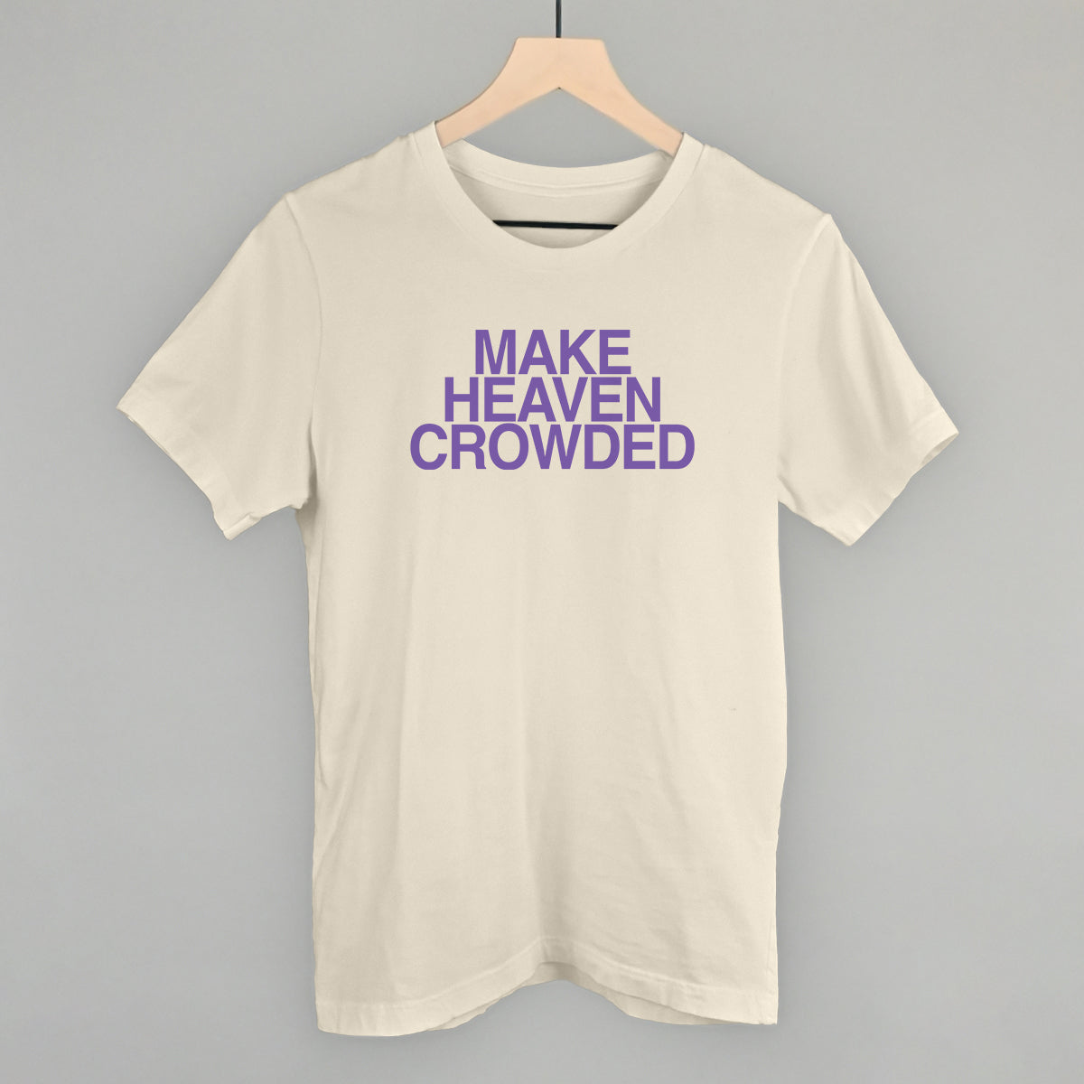 Make Heaven Crowded Purple