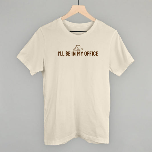 I'll Be In My Office (Camping)