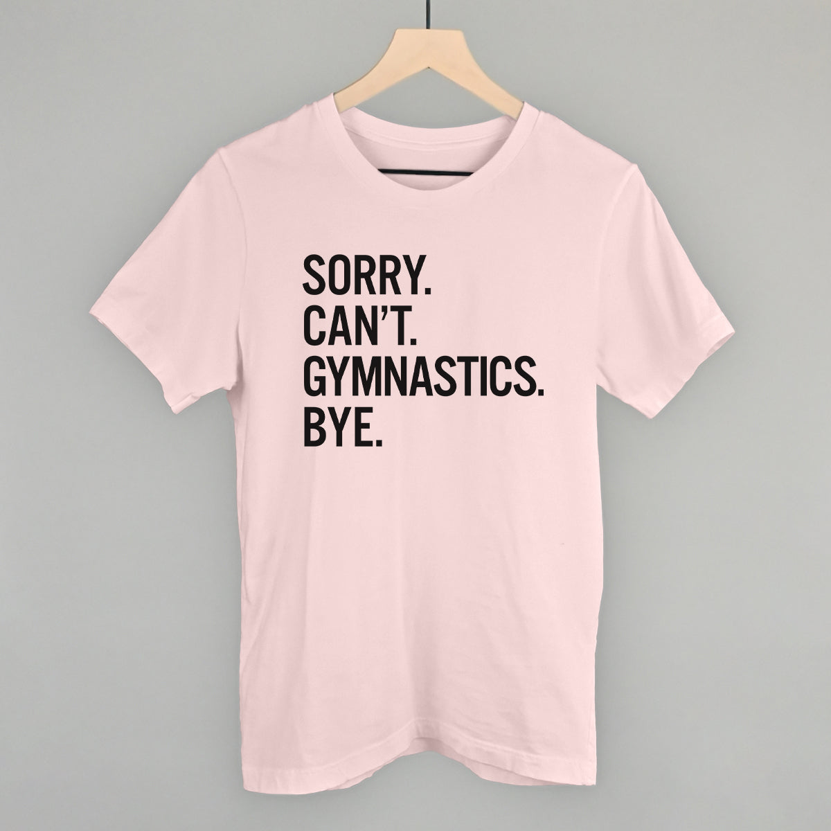 Sorry Can't Gymnastics Bye