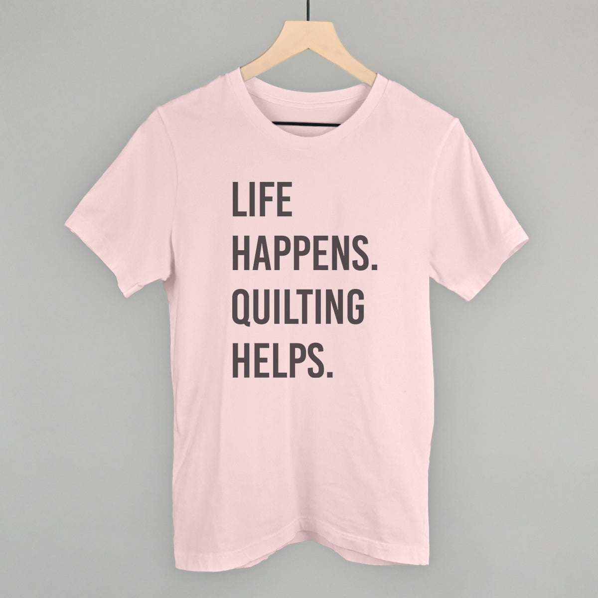 Life Happens Quilting Helps