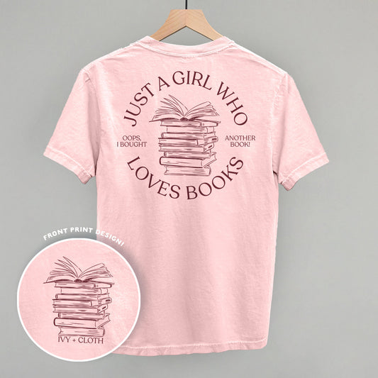 Just A Girl Who Loves Books (Back Print)