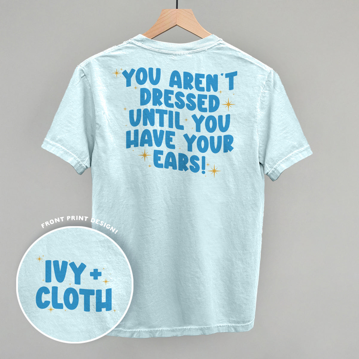 Until You Have Your Ears (Back Print)