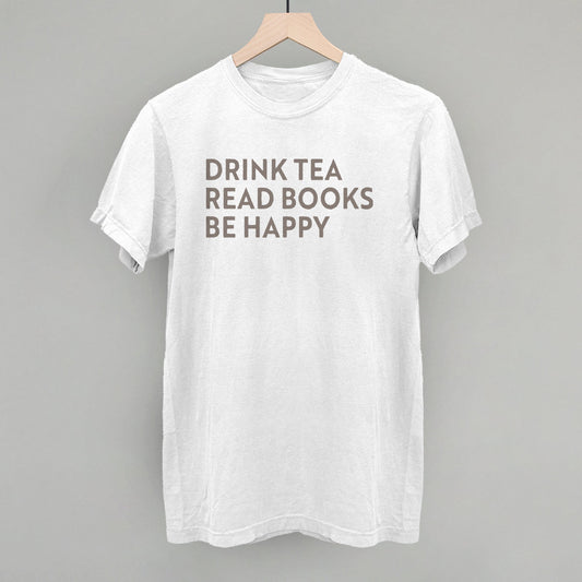 Drink Tea Read Books Be Happy
