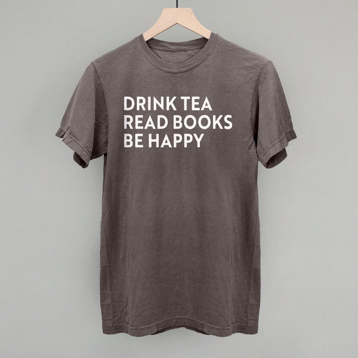 Drink Tea Read Books Be Happy