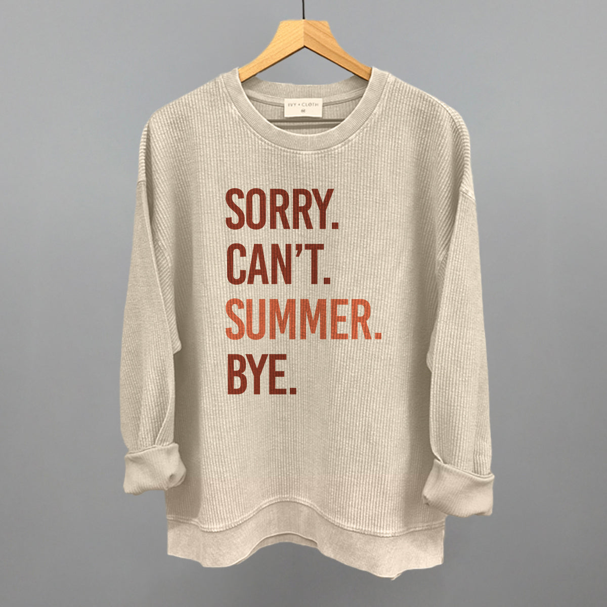 Sorry Can't Summer Bye