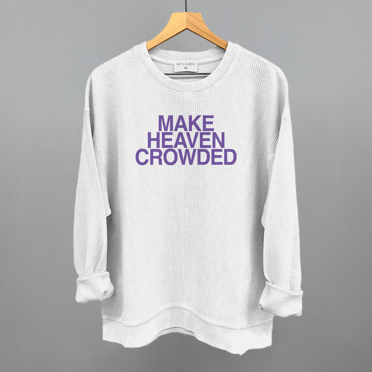 Make Heaven Crowded Purple