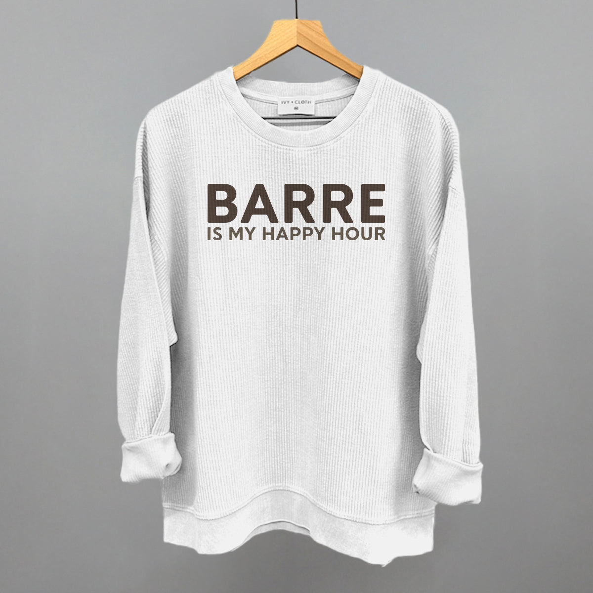 Barre Is My Happy Hour