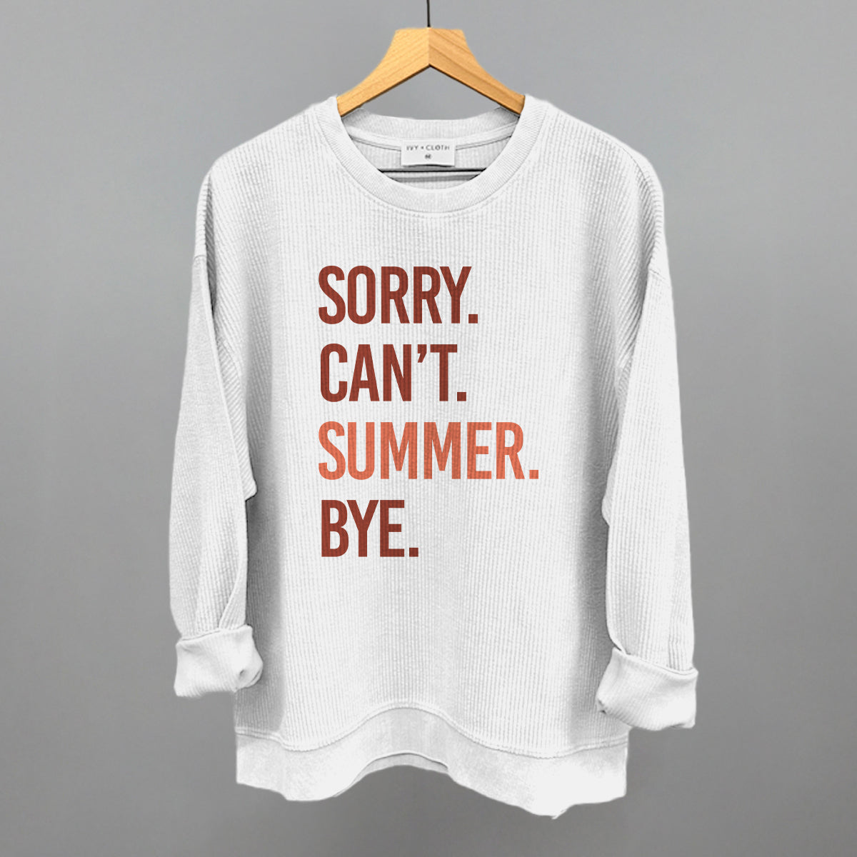 Sorry Can't Summer Bye