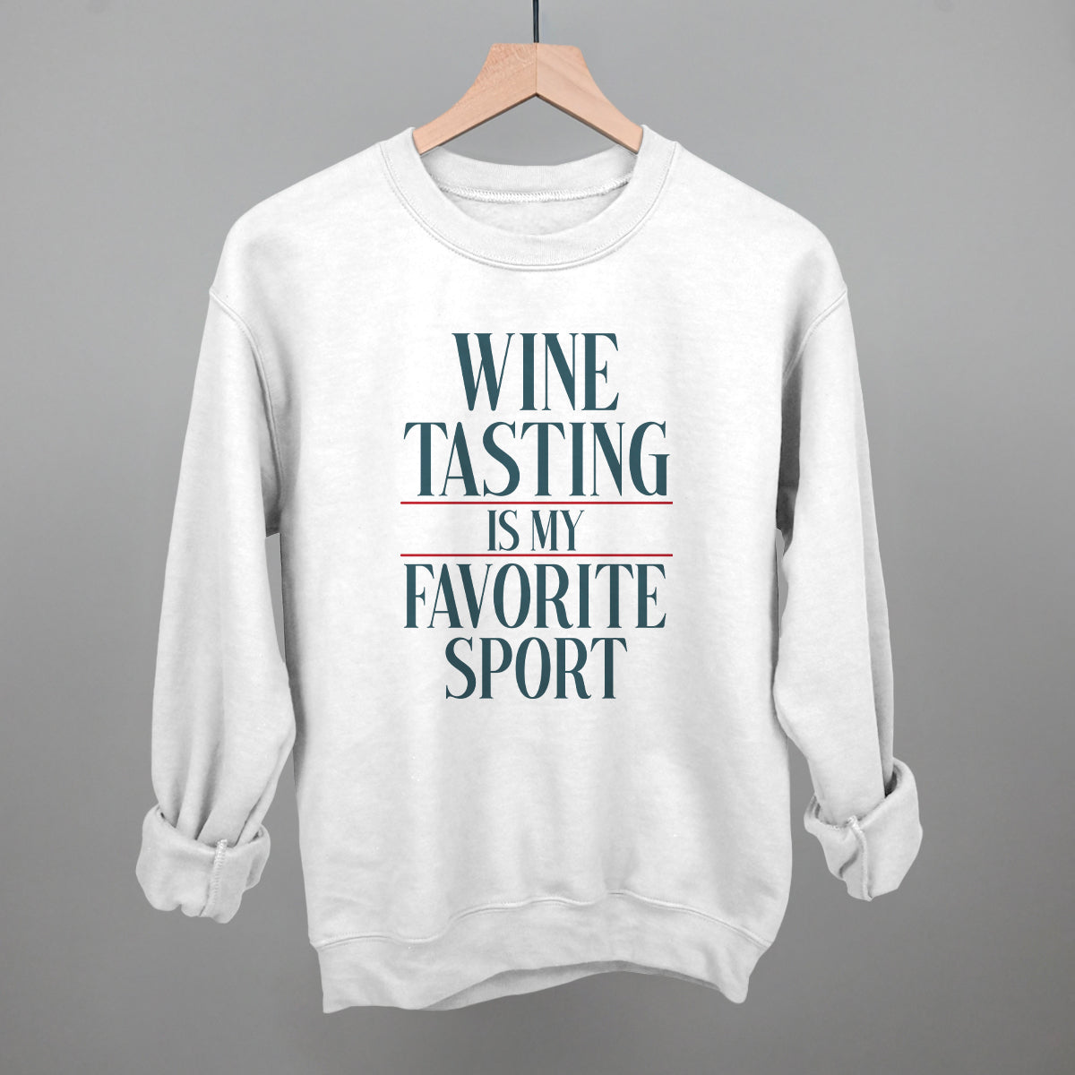 Wine Tasting Is My Favorite Sport
