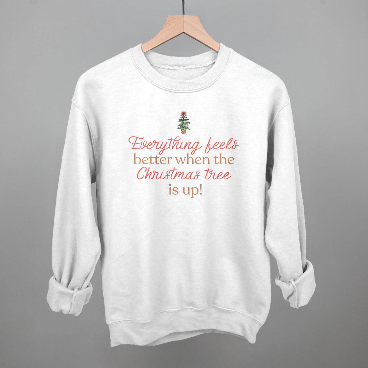 Everything Feels Better When The Christmas Tree Is Up