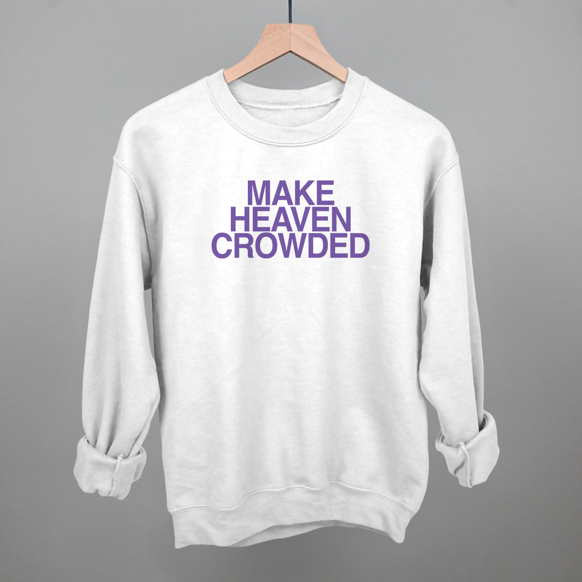 Make Heaven Crowded Purple