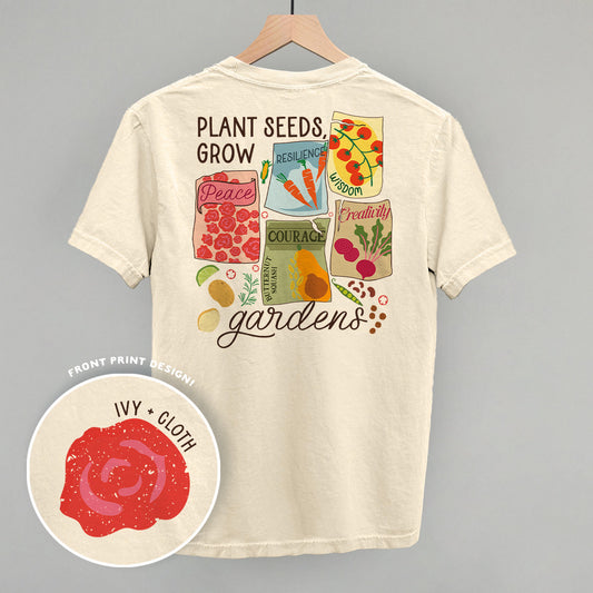 Plants Seeds, Grow Gardens (Back Print)