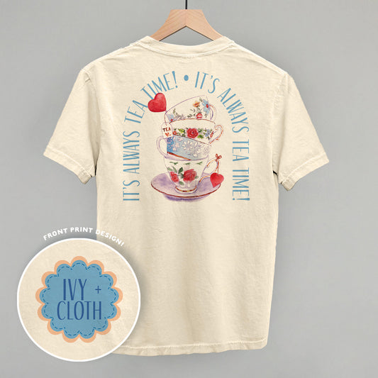 It's Always Tea Time (Back Print)