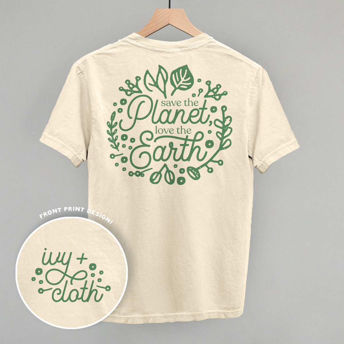 Save The Planet, Love The Earth (Back Print)