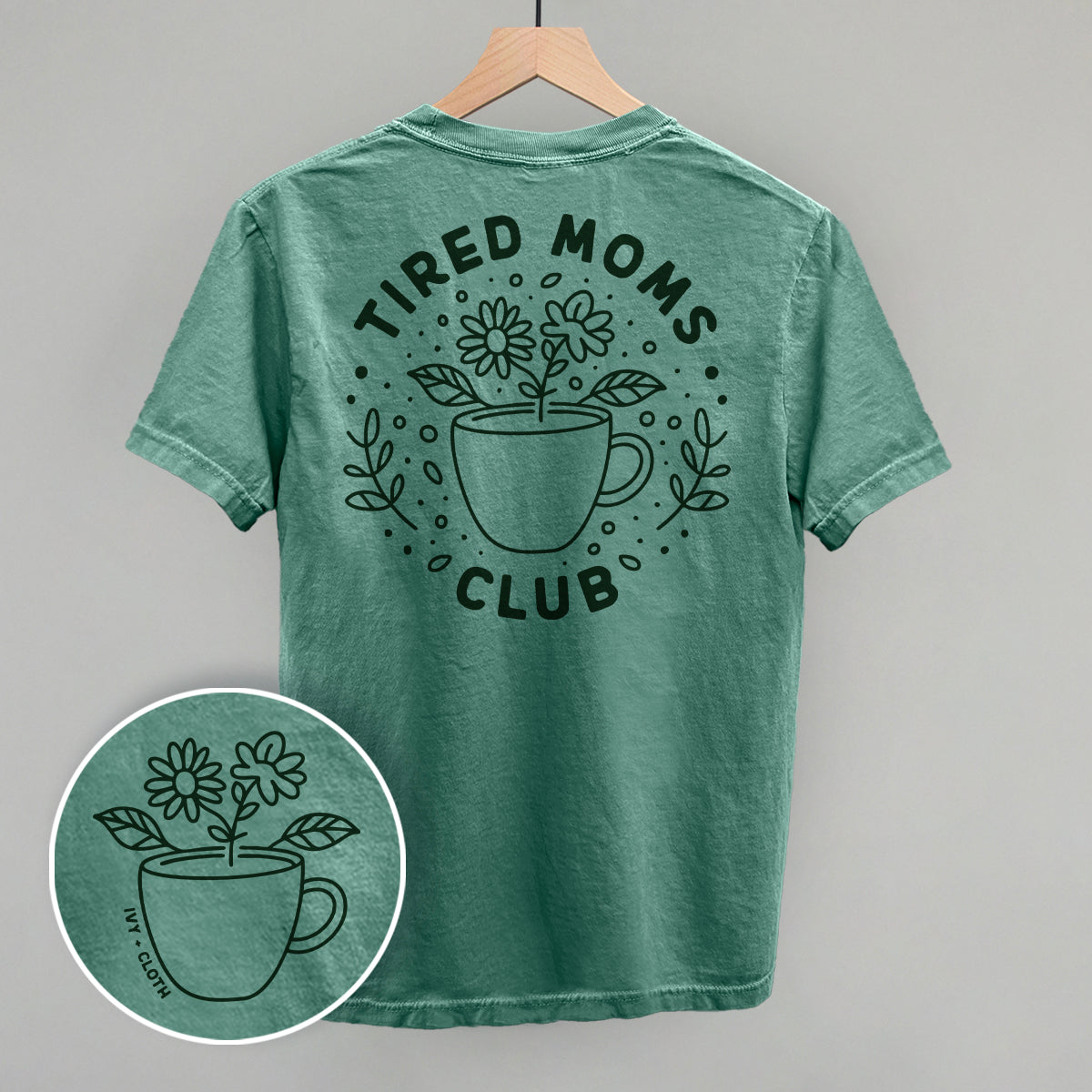Tired Moms Club Floral (Back Print)