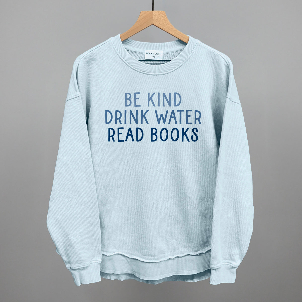 Be Kind Drink Water Read Books