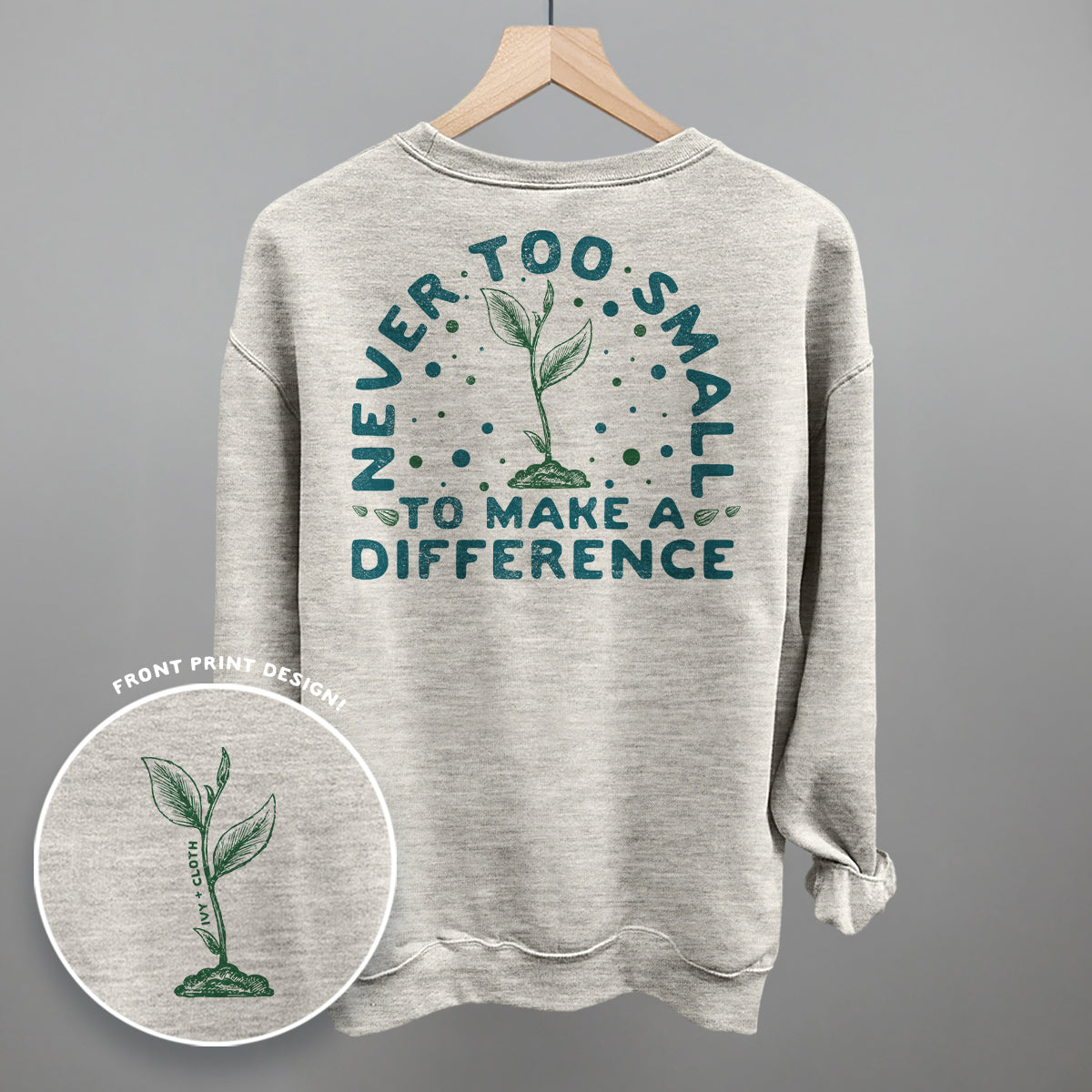 Never Too Small To Make A Difference (Back Print)