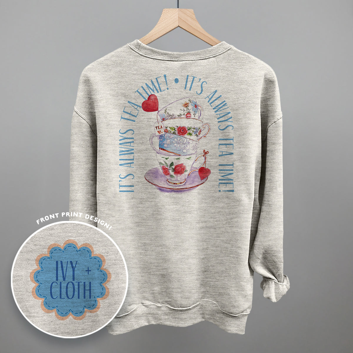 It's Always Tea Time (Back Print)