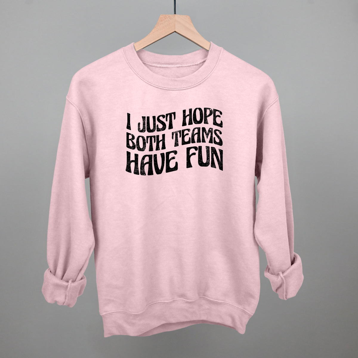 I Just Hope Both Teams Have Fun