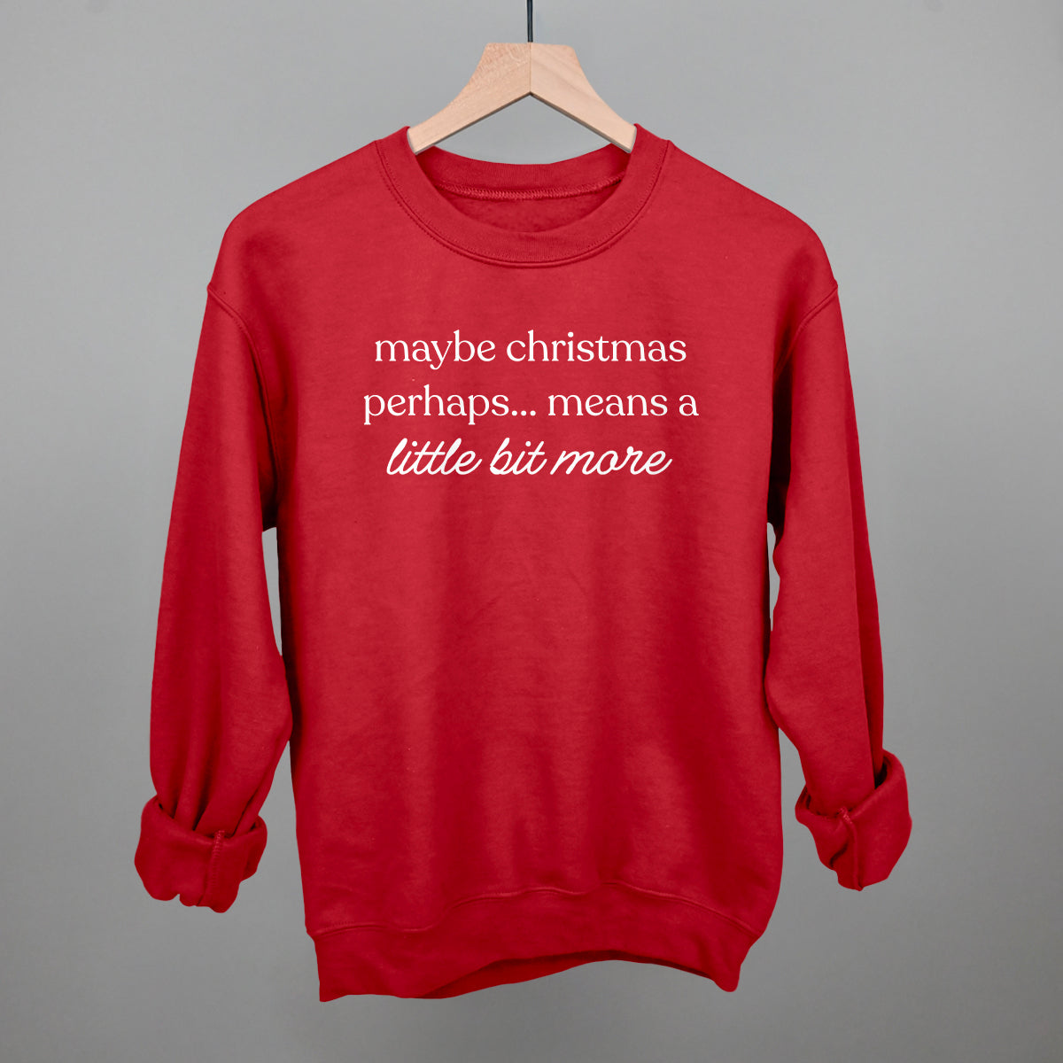 Maybe Christmas Perhaps Means A Little More