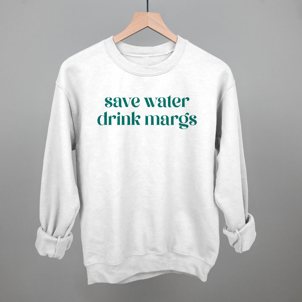 Save Water Drink Margs