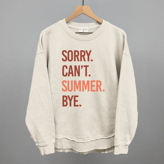 Sorry Can't Summer Bye