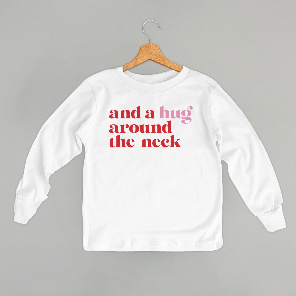 I Love You A Bushel And A Peck And A Hug Around The Neck