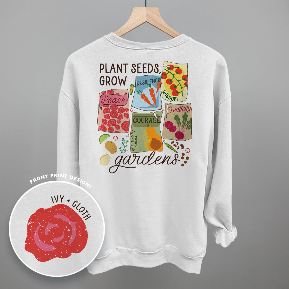 Plants Seeds, Grow Gardens (Back Print)
