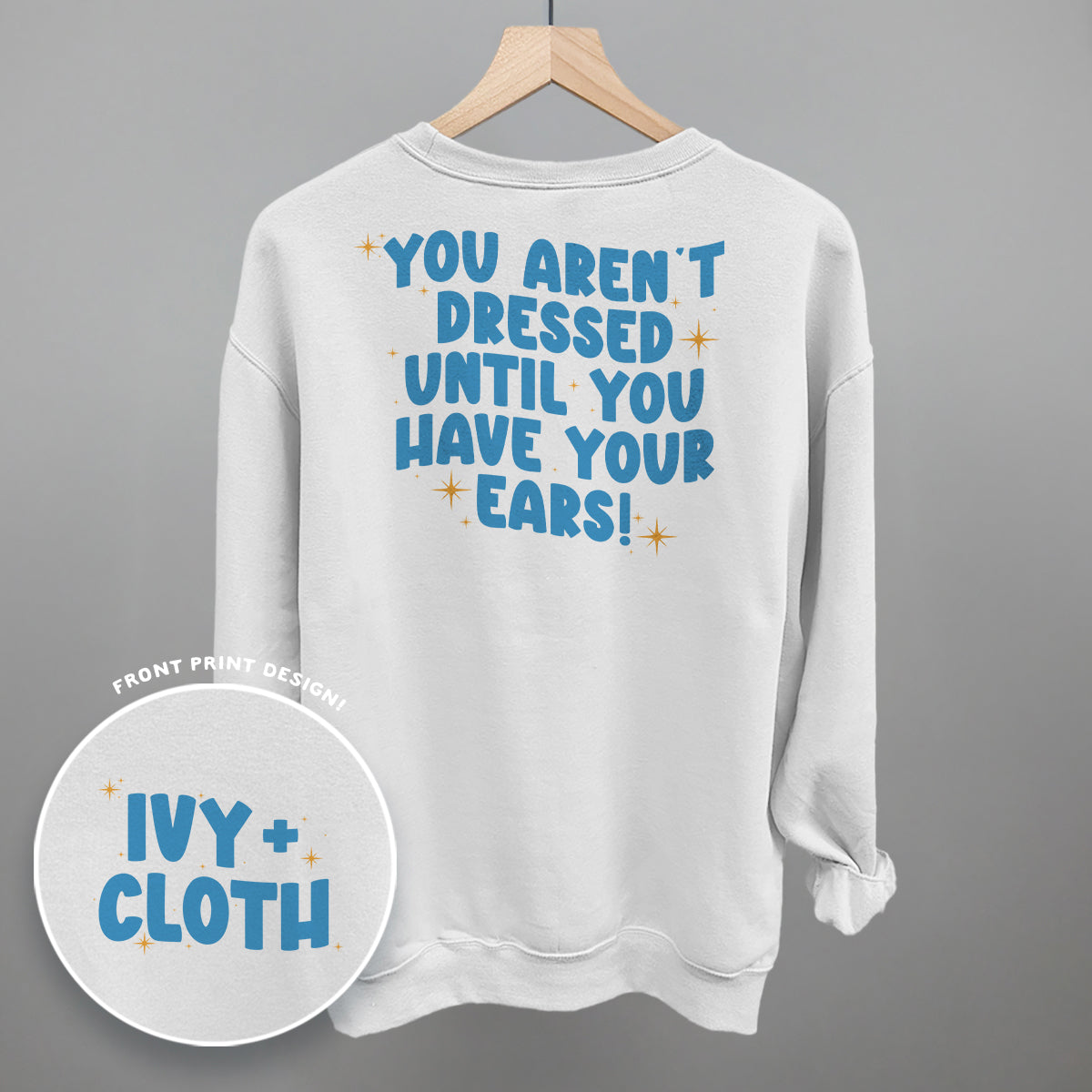 Until You Have Your Ears (Back Print)