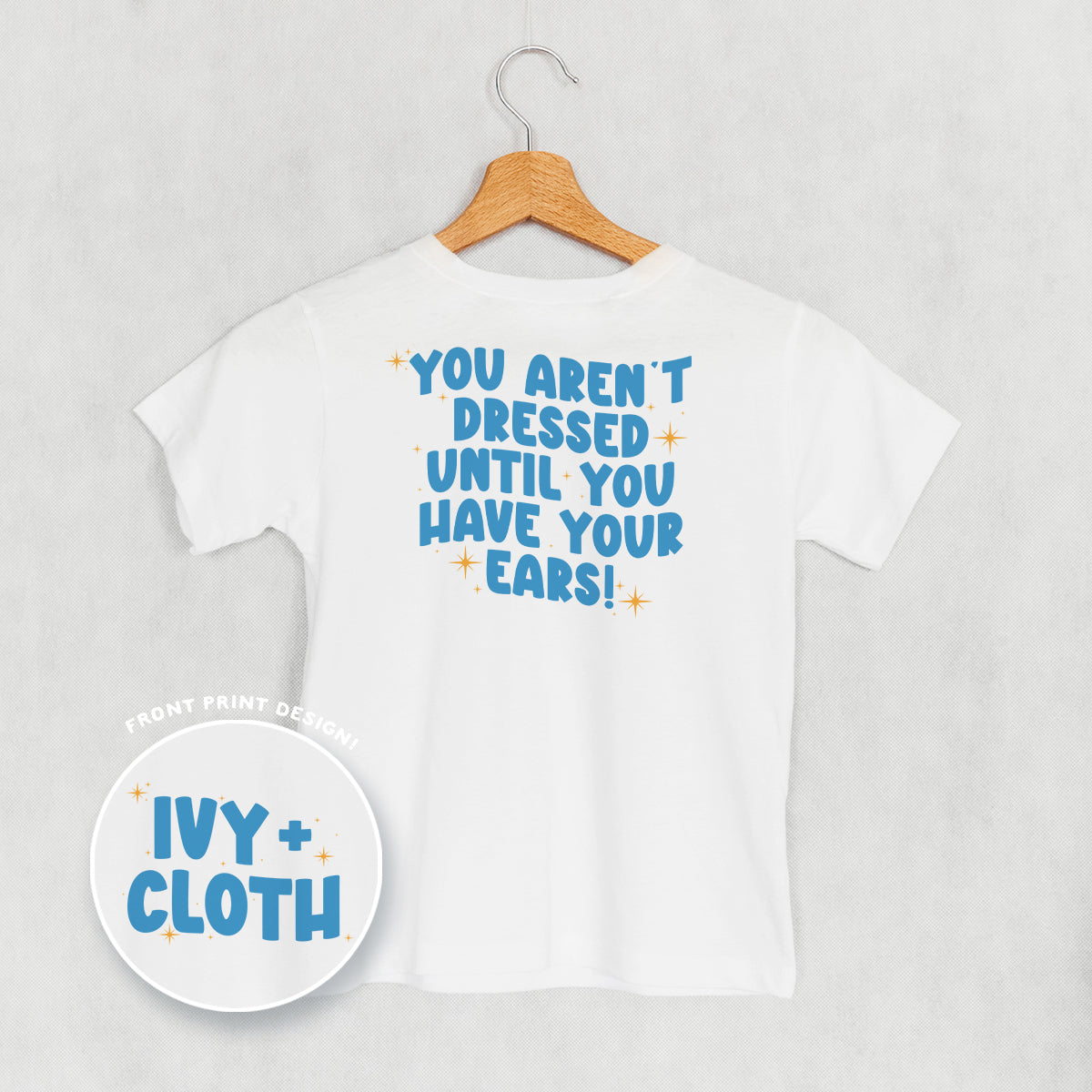 Until You Have Your Ears (Kids Back Print)