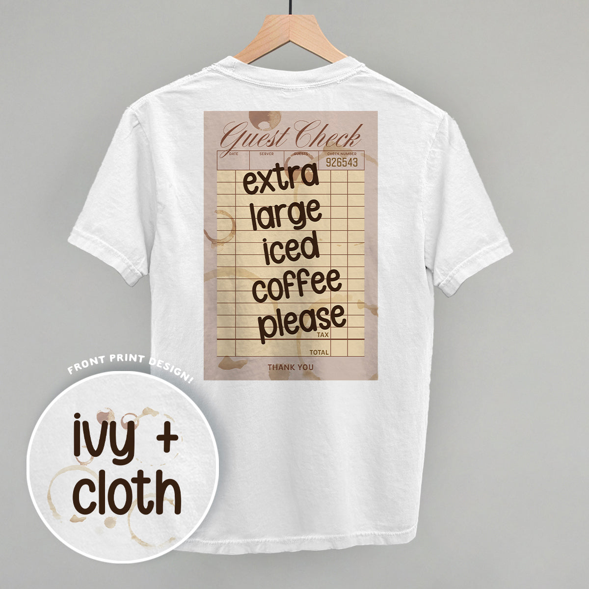 Extra Large Iced Coffee Please (Back Print)