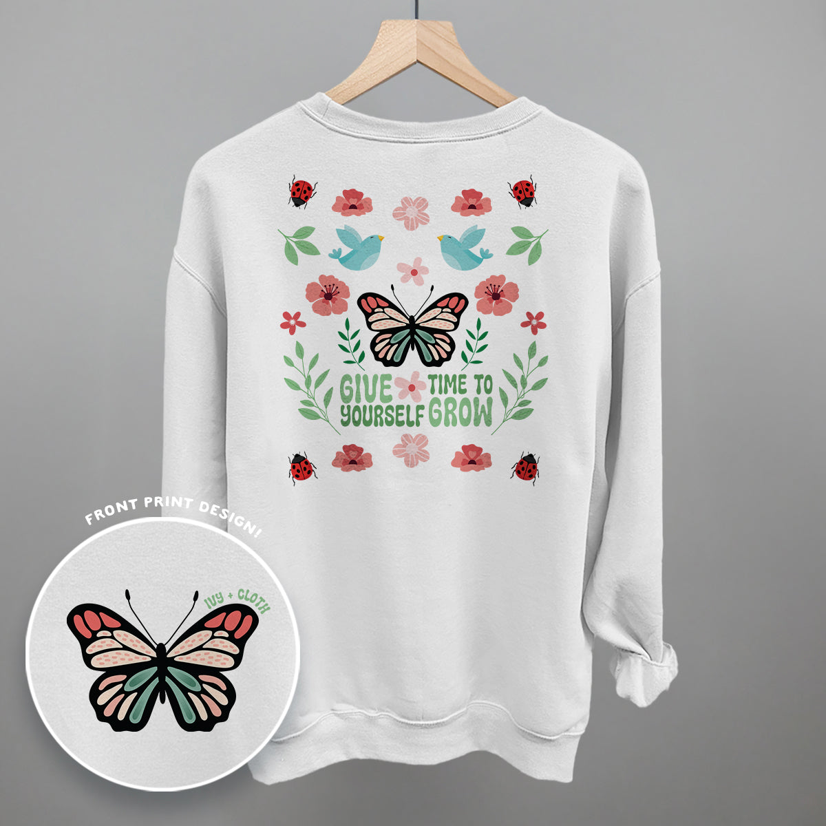 Give Yourself Time To Grow (Back Print)