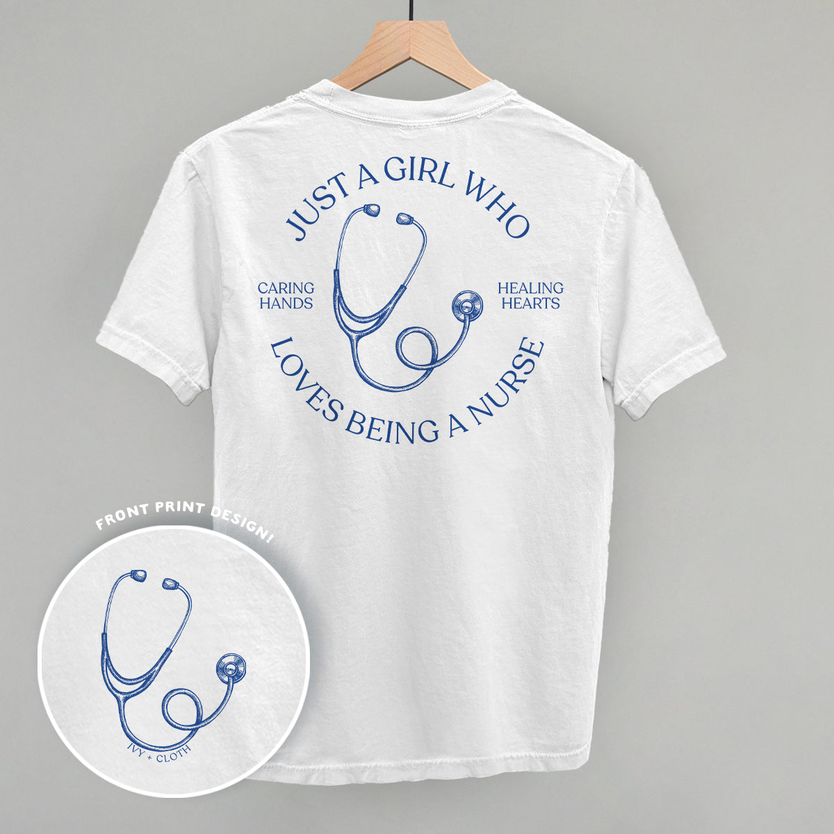 Just A Girl Who Loves Being A Nurse (Back Print)