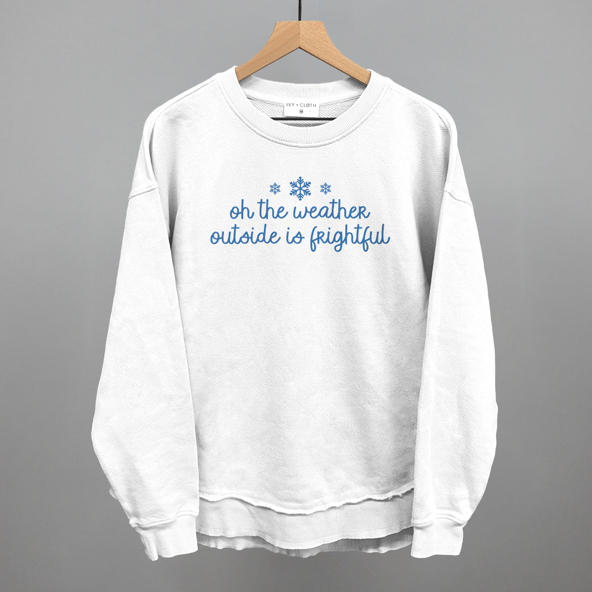 Oh The Weather Outside Is Frightful