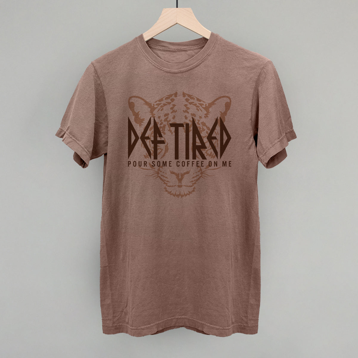 Def Tired Pour Some Coffee On Me