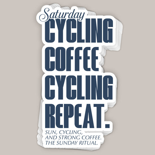 Saturday Cycling and Coffee (Decal)